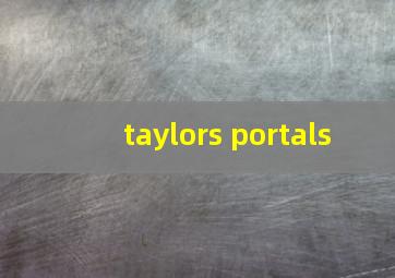 taylors portals